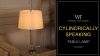 CYLINDRICALLY SPEAKING TABLE LAMP 45